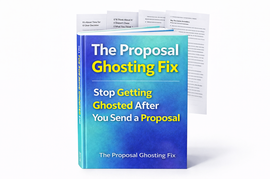 Stop Getting Ghosted After You Send a Proposal